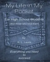 Môj život vo vrecku pre stredoškolákov (a tých, ktorí ich majú radi) - My LIfe in My Pocket for High School Students (and those who love them)