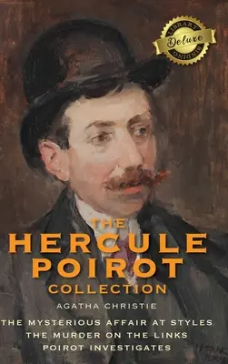 The Hercule Poirot Collection (Deluxe Library Binding) (Zbierka Hercula Poirota (luxusná knižničná väzba)): Záhadná aféra v Styles, Vražda na linke, Poirot vyšetruje - The Hercule Poirot Collection (Deluxe Library Binding): The Mysterious Affair at Styles, The Murder on the Links, Poirot Investigates