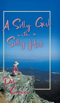 Hlúpe dievča s hlúpym klobúkom - A Silly Girl with a Silly Hat