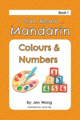 Dokážem čítať mandarínsky: Farby a čísla - I Can Read Mandarin: Colours & Numbers