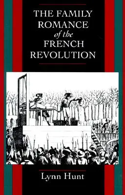 Rodinný román o Francúzskej revolúcii - The Family Romance of the French Revolution