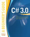 C# 3.0: Príručka pre začiatočníkov - C# 3.0: A Beginner's Guide
