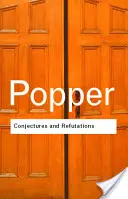 Domnienky a vyvrátenia: Rast vedeckého poznania - Conjectures and Refutations: The Growth of Scientific Knowledge