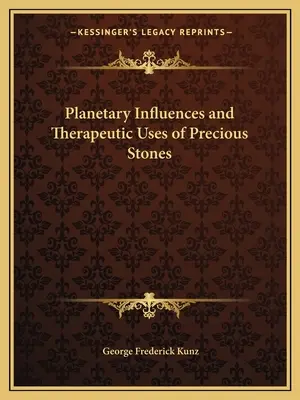 Planetárne vplyvy a terapeutické využitie drahých kameňov - Planetary Influences and Therapeutic Uses of Precious Stones