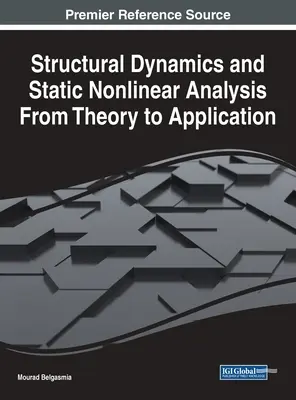 Stavebná dynamika a statická nelineárna analýza od teórie k aplikácii - Structural Dynamics and Static Nonlinear Analysis From Theory to Application