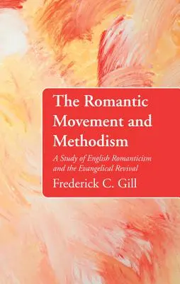 Romantické hnutie a metodizmus - The Romantic Movement and Methodism