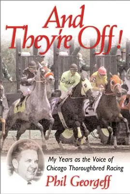 A sú preč! Moje roky ako hlas dostihového športu - And They're Off!: My Years as the Voice of Thoroughbred Racing