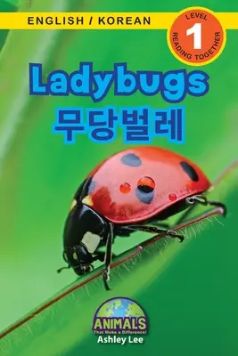 Berušky / 무당벌레: (영어 / 한국어) Animals That Make a Difference - Ladybugs / 무당벌레: Bilingual (English / Korean) (영어 / 한국어) Animals That Make a Difference