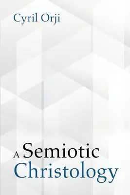 Semiologická kristológia - A Semiotic Christology