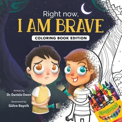 Práve teraz som odvážny: Vydanie omaľovánky - Right Now, I Am Brave: Coloring Book Edition
