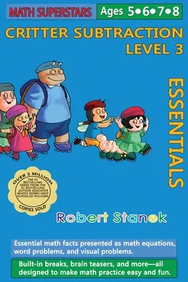 Math Superstars Subtraction Level 3, Library Hardcover Edition (Matematické superhviezdy - odčítanie 3. úroveň, knižničné vydanie v tvrdej väzbe): Základné matematické fakty pre vekovú kategóriu 5 - 8 rokov - Math Superstars Subtraction Level 3, Library Hardcover Edition: Essential Math Facts for Ages 5 - 8