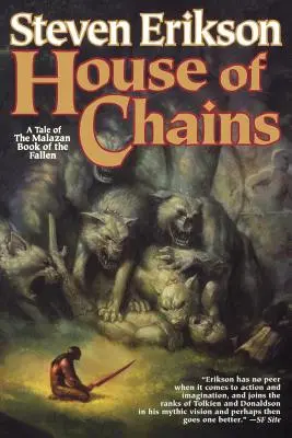 Dom reťazí: Štvrtá kniha Malazskej knihy padlých - House of Chains: Book Four of the Malazan Book of the Fallen