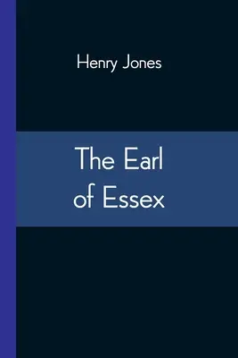 Gróf z Essexu - The Earl of Essex