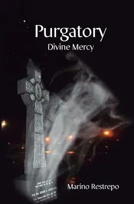 Očistec: Božie milosrdenstvo - Purgatory: Divine Mercy