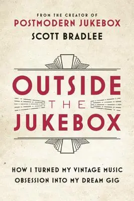 Mimo Jukeboxu: Ako som premenil svoju posadnutosť historickou hudbou na vysnívaný džob - Outside the Jukebox: How I Turned My Vintage Music Obsession Into My Dream Gig