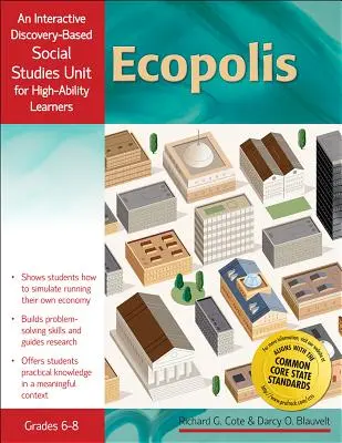 Ecopolis: Interaktívna jednotka sociálnych štúdií pre žiakov s vysokými schopnosťami (6.-8. ročník) - Ecopolis: An Interactive Discovery-Based Social Studies Unit for High-Ability Learners (Grades 6-8)