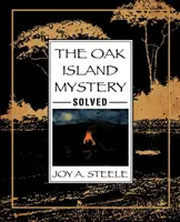 Záhada Oak Island, vyriešená - The Oak Island Mystery, Solved