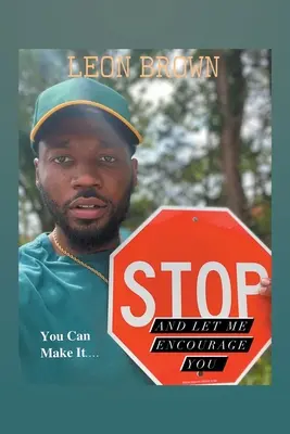 Zastavte sa! Dovoľte mi, aby som vás povzbudil - Stop! Let Me Encourage You