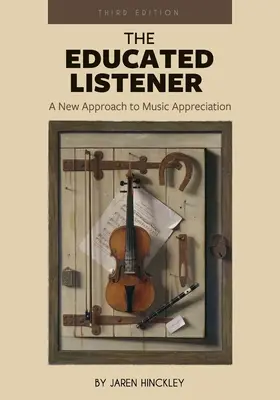 Vzdelaný poslucháč: Nový prístup k hodnoteniu hudby - The Educated Listener: A New Approach to Music Appreciation