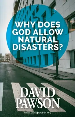 Prečo Boh dopúšťa prírodné katastrofy? - Why Does God Allow Natural Disasters?