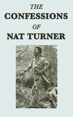 Spoveď Nata Turnera - The Confessions of Nat Turner