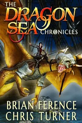 Kroniky Dračieho mora: Séria troch kníh - The Dragon Sea Chronicles: Three Book Series
