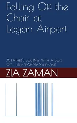 Pád zo stoličky na Loganovom letisku: Cesta otca s dieťaťom so Struge-Weberovým syndrómom - Falling Off the Chair at Logan Airport: A father's journey with a child with Struge-Weber Syndrome