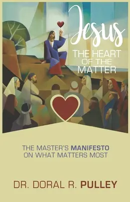 Ježiš: Srdce veci - Jesus: The Heart of the Matter