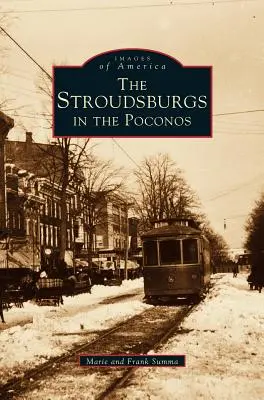 Stroudsburgovci v Poconos - Stroudsburgs in the Poconos