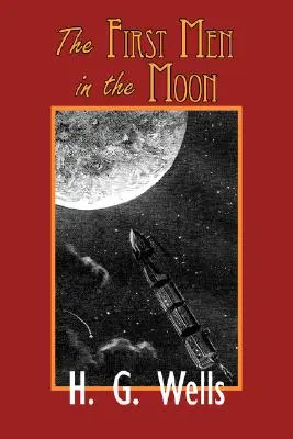 Prví ľudia na Mesiaci - The First Men in the Moon