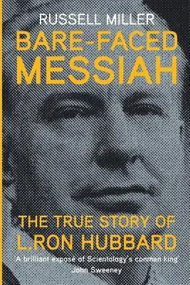 Mesiáš s holou tvárou: Rona Hubbarda: Pravdivý príbeh L. Rona Hubbarda - Bare-Faced Messiah: The True Story of L. Ron Hubbard