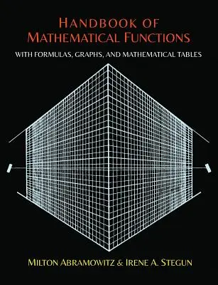 Príručka matematických funkcií so vzorcami, grafmi a matematickými tabuľkami - Handbook of Mathematical Functions with Formulas, Graphs, and Mathematical Tables