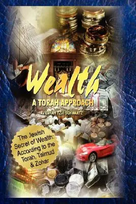 Židovské tajomstvo bohatstva: Židovské tajomstvo: podľa Tóry, Talmudu a Zoharu - The Jewish Secret of Wealth: According to the Torah, Talmud & Zohar