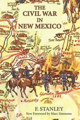 Občianska vojna v Novom Mexiku - The Civil War in New Mexico