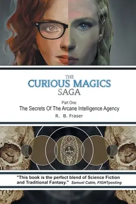 Sága o zvedavých kúzlach: Tajomstvá arkádovej spravodajskej agentúry - The Curious Magics Saga: The Secrets of the Arcane Intelligence Agency