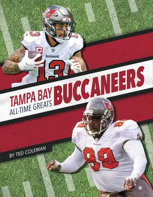 Tampa Bay Buccaneers Najväčší hráči všetkých čias - Tampa Bay Buccaneers All-Time Greats