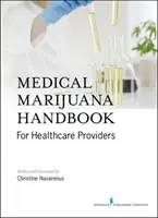 Príručka lekárskeho konope pre zdravotníckych pracovníkov - Medical Cannabis Handbook for Healthcare Professionals