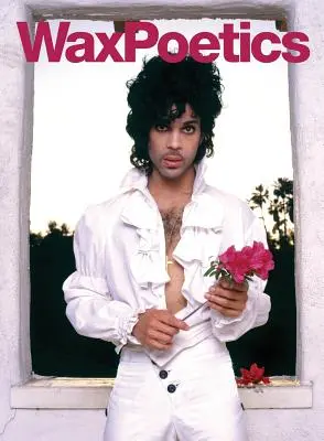 Wax Poetics Issue 67 (Paperback): Vydanie The Prince (Vol. 2) - Wax Poetics Issue 67 (Paperback): The Prince Issue (Vol. 2)