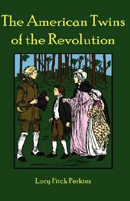 Americké dvojičky revolúcie - The American Twins of the Revolution