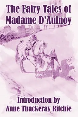 Rozprávky madam D'Aulnoyovej - The Fairy Tales of Madame D'Aulnoy