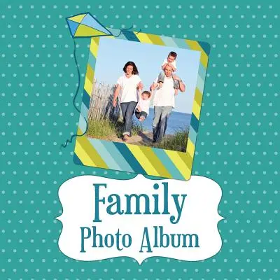 Rodinný fotoalbum - Family Photo Album