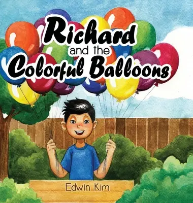 Richard a farebné balóniky - Richard and the Colorful Balloons