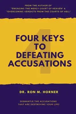 Štyri kľúče na prekonanie obvinení - Four Keys to Defeating Accusations
