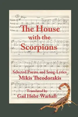 Dom so škorpiónmi: Vybrané básne a piesne Mikisa Theodorakisa - The House with the Scorpions: Selected Poems and Song-Lyrics of Mikis Theodorakis
