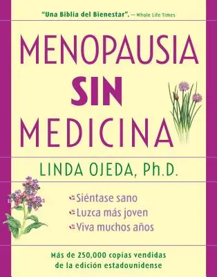 Menopausia Sin Medicina: Menopauza bez liekov, vydanie v španielčine - Menopausia Sin Medicina: Menopause Without Medicine, Spanish-Language Edition