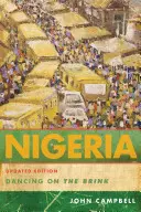 Nigéria: Tanec na pokraji, aktualizované vydanie - Nigeria: Dancing on the Brink, Updated Edition