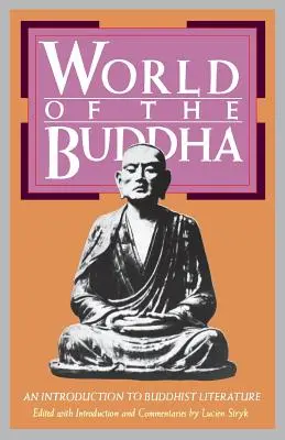 Svet Budhu: Úvod do budhistickej literatúry - World of the Buddha: An Introduction to the Buddhist Literature