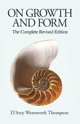 O raste a forme: Kompletné revidované vydanie - On Growth and Form: The Complete Revised Edition