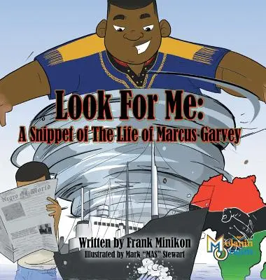 Hľadaj ma: A Snippet of The Life of Marcus Garvey - Look For Me: A Snippet of The Life of Marcus Garvey