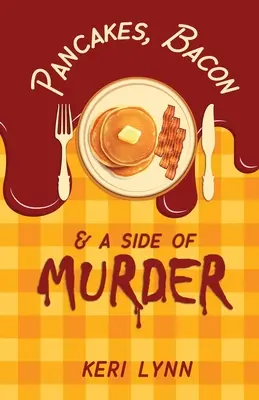 Palacinky, slanina a vražda - Pancakes, Bacon & a Side of Murder